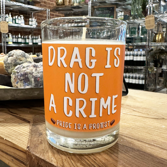 2026 Drag Is Not A Crime Soy Candle